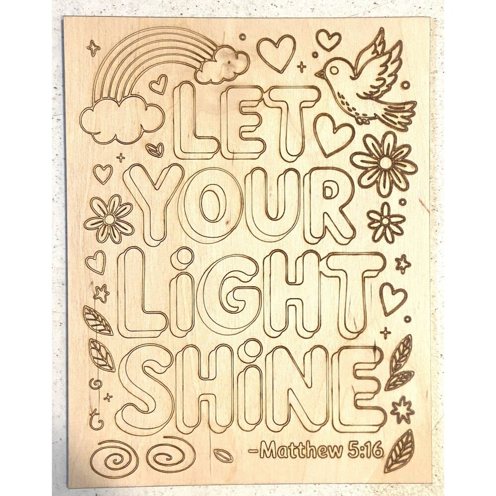 Wood Coloring Board - 1/8" Plywood - 7x9 - Let Your Light Shine - S621